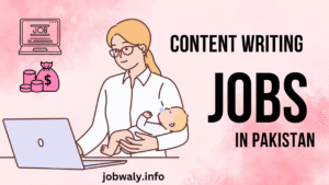 Content Writing Jobs in Pakistan – Apply Now with JobWaly