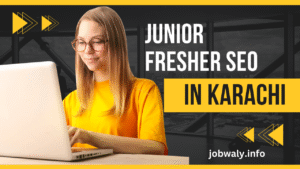 Junior & Fresher SEO Jobs in Karachi 2025